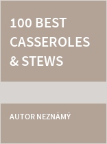 100 Best Casseroles & Stews
