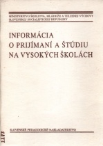 Informácia o prijímaní a štúdiu na vysokých školách