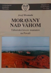 Moravany nad Váhom Táboriská lovcov mamutov na Považí