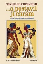 ...a postavil jí chrám