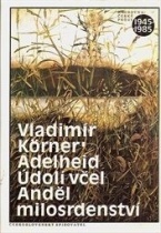 Adelheid, Údolí včel, Anděl milosrdenství