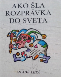 Ako išla rozprávka do sveta