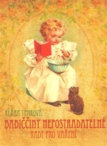 Babiččiny nepostradatelné rady pro vaření