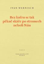 Bez kufru se tak pěkně skáče po stromech neboli Nún