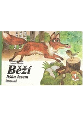 Běží liška lesem