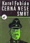 Černá nese smrt