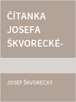 Čítanka Josefa Škvoreckého