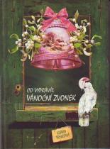 Co vyprávěl vánoční zvonek