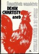 Deník chartisty aneb stalo se v kraji zvykem