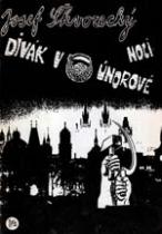 Divák v únorové noci