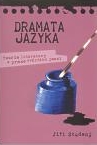 Dramata jazyka - Teorie literatury a praxe tvůrčího psaní