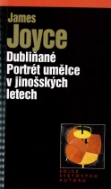 Dubliňané / Portrét umělce v jinošských letech