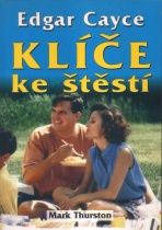 Edgar Cayce - Klíče ke štěstí