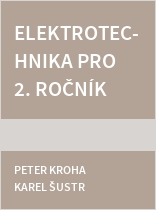Elektrotechnika pro 2. ročník SPŠ neelektrotechnických