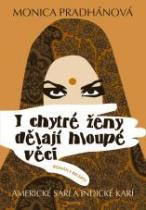 I chytré ženy dělají hloupé věci