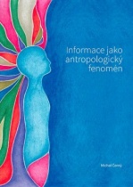 Informace jako antropologický fenomén