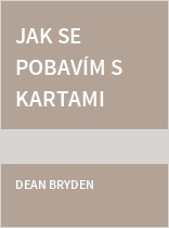 Jak se pobavím s kartami