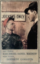 Kam zmizel Daniel Magnus? , Dostihoví gangsteři