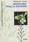 Kapesní atlas: Rostliny polí a zahrad