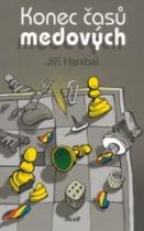 Konec časů medových