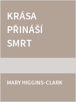 Krása přináší smrt