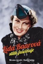 Lída Baarová stále fascinuje