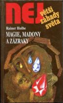 Magie, madony a zázraky
