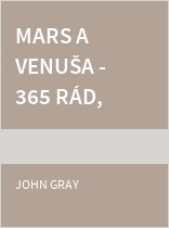 Mars a Venuša - 365 rád, ako si udržať lásku
