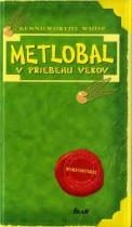 Metlobal v priebehu vekov
