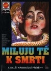 Miluju tě k smrti