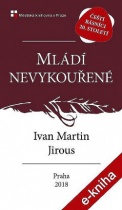 Mládí nevykouřené