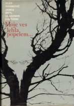 Moje ves lehla popelem