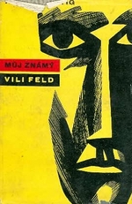 Můj známý Vili Feld