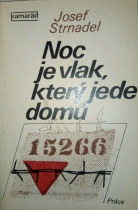 Noc je vlak, který jede domů