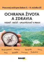 Ochrana života a zdravia - Vedieť, riešiť, uplatňovať v praxi
