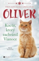 Oliver - kocúr, ktorý zachránil Vianoce