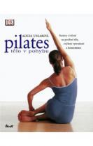 Pilates - Tělo v pohybu