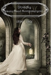 Povídky Lucy Maud Montgomeryové  1896 - 1901