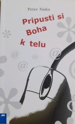 Pripusti si Boha k telu