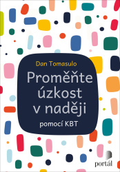 Proměňte úzkost v naději