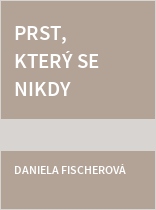 Prst, který se nikdy nedotkne