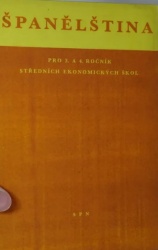 Španělština pro 3. a 4. ročník hospodářských škol se čtyřletým studiem