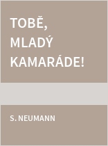 Tobě, mladý kamaráde!