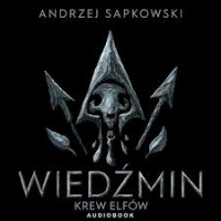 Wiedźmin. Tom III, Krew elfów