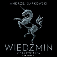 Wiedźmin. Tom IV, Czas pogardy