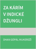 Za Kárím v indické džungli