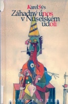 Záhadný únos v Nuselském údolí