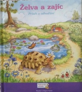 Želva a zajíc Příběh o odhodlání