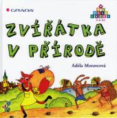 Zvířátka v přírodě - Předškoláček 3-6 let